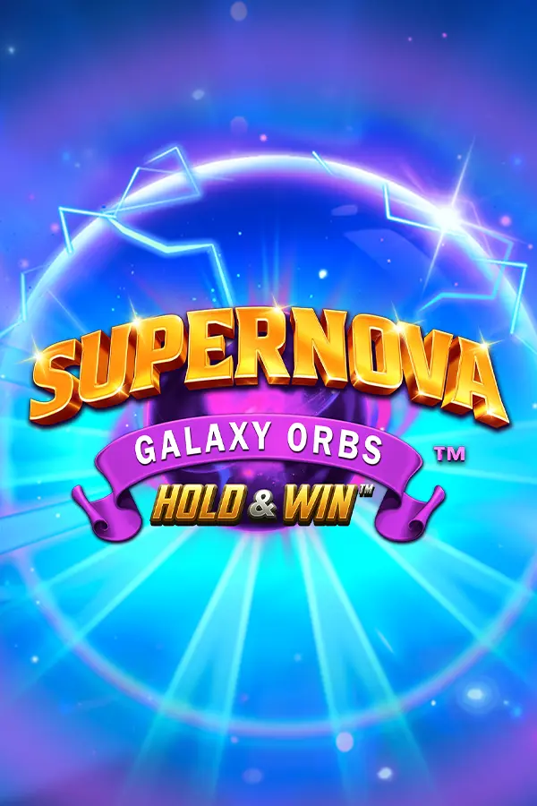 Supernova Galaxy Orbs Hold & Win